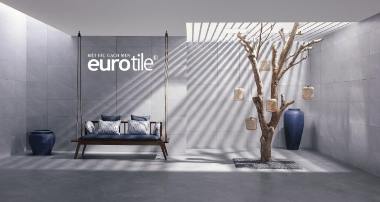 Gạch Eurotile - Kiệt Tác Gốm Sứ Cao Cấp Cho Không Gian Hiện Đại